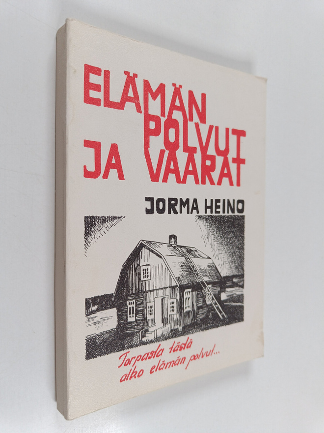 Jorma Heino : Elämän polvut ja vaarat