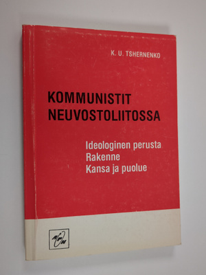 K. U. Tshernenko : Kommunistit Neuvostoliitossa