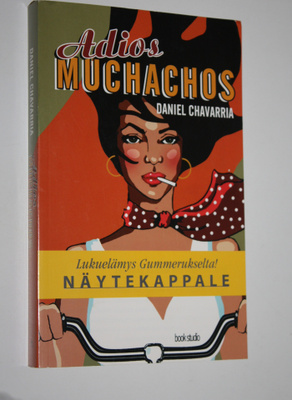 Daniel Chavarria : Adios muchachos (näytekappale)