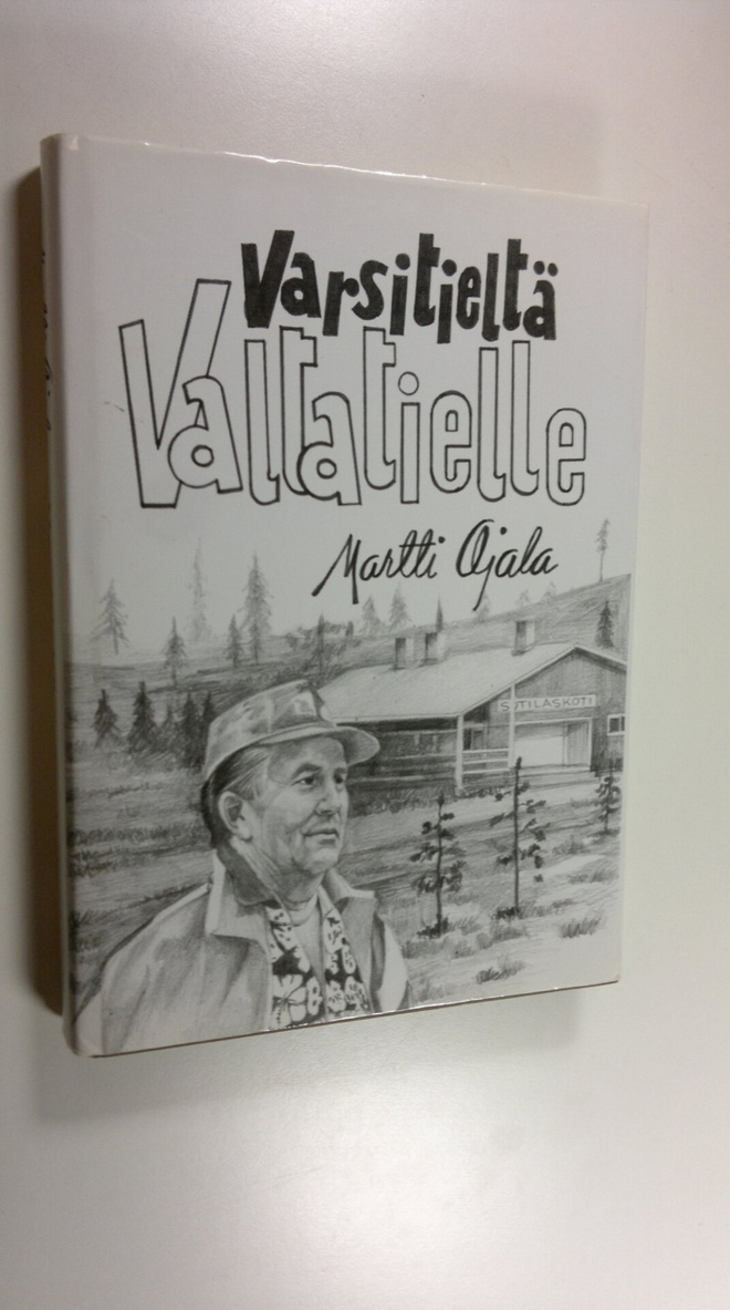 Martti Ojala : Varsitieltä valtatielle