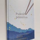 Vuokko Vänskä : Puikoilla poimittua : tunteita ja tarinoi... - pikkukuva 1