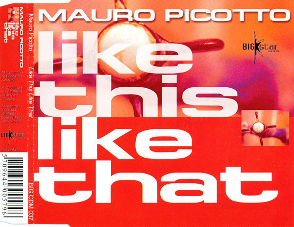Mauro Picotto • Like This Like That CD Maxi-Single
