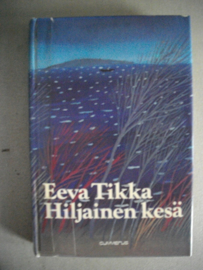 Eeva Tikka: Hiljainen kesä (17.3)