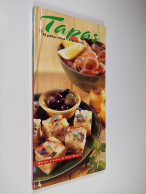 Adrian Linssen : Tapas : 70 pikkuruokaa Espanjasta