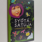 Syötä satuja : lukueväitä lapsuuteen - pikkukuva 1