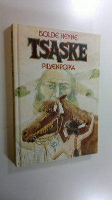 Isolde Heyne : Tsaske Pilvenpoika ja muita kertomuksia
