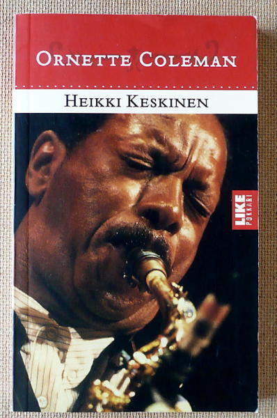 Heikki Keskinen: Ornette Coleman (pokkari)