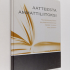 Ilkka Kananen : Aatteesta ammattiliitoksi : valtiotieteil... - pikkukuva 1
