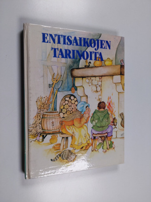 Entisaikojen tarinoita