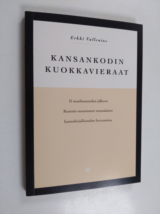 Erkki Vallenius : Kansankodin kuokkavieraat : II maailman...