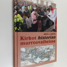 Risto A. Ahonen : Kirkot historian murrosvaiheissa - pikkukuva 1