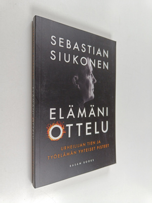 Sebastian Siukonen : Elämäni ottelu