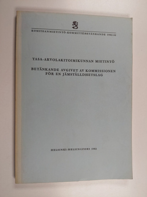 Tasa-arvolakitoimikunnan mietintö = Betänkande avgivet av...