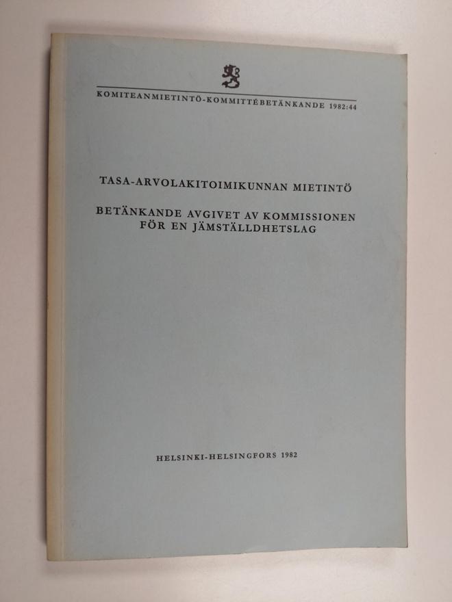Tasa-arvolakitoimikunnan mietintö = Betänkande avgivet av...
