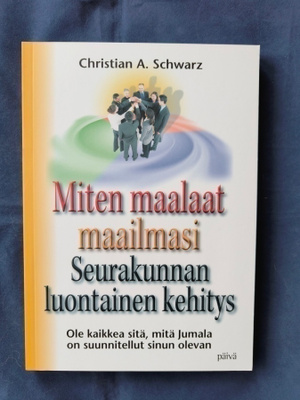 C.A.Schwarz: Miten maalaat maailmasi