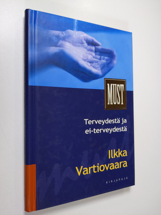 Ilkka Vartiovaara : Terveydestä ja ei-terveydestä