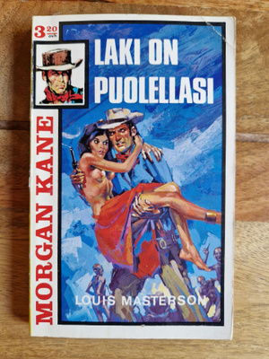 Morgan Kane 4. Laki On Puolellasi