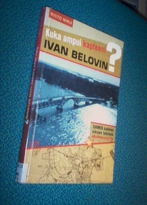 Risto Niku: Kuka ampui kapteeni Ivan Belovin? *Sis.postikulu