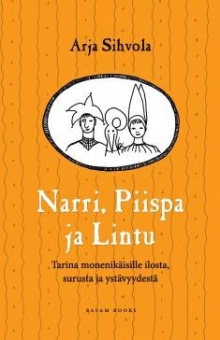 Arja Sihvola - Narri, Piispa ja Lintu