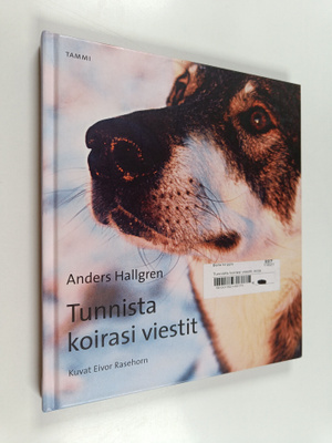 Anders Hallgren : Tunnista koirasi viestit