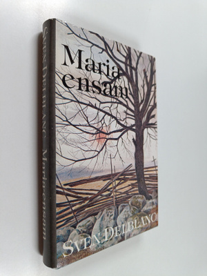 Sven Delblanc : Maria ensam