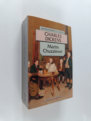 Charles Dickens : Martin Chuzzlewit