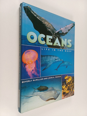 Beverly McMillan ym. : Oceans : Life in the Deep