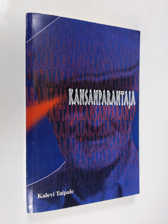 Kalevi Taipale : Kansanparantaja, eli, Kosti Louhiluoman ...