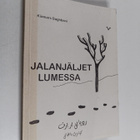 Kiamars Baghbani : Jalanjäljet lumessa = Radd-i payi bar ... - pikkukuva 1
