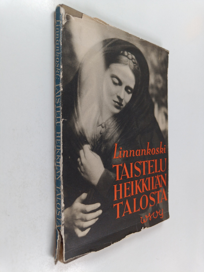 Johannes Linnankoski : Taistelu Heikkilän talosta