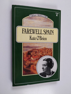 Kate O'Brien : Farewell Spain