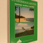 Raita Parkkunen ym. : Uusikirkkolaisten muistoja matkan v... - pikkukuva 1