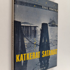 Eino Penttilä : Katkerat satamat (signeerattu) - pikkukuva 1