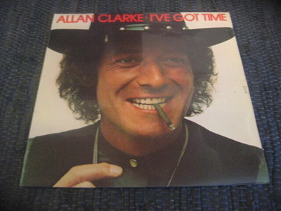 LP - Allan Clarke - I've Got Time