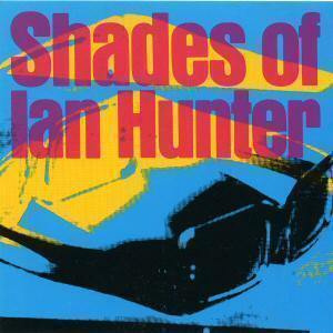 Ian Hunter - Shades Of Ian Hunter CD