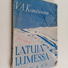 V. A. Koskenniemi : Latuja lumessa : kenttäpostia ynnä mu... - pikkukuva 1