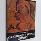 Matti Sidoroff : Ortodoksinen perinne Suomessa - pikkukuva 1