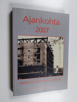Ajankohta 2007 : poliittisen historian vuosikirja