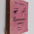 Katri Ingman : Hätääntyneet silmät - Romaani - pikkukuva 1
