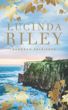 Lucinda Riley - Auroran salaisuus