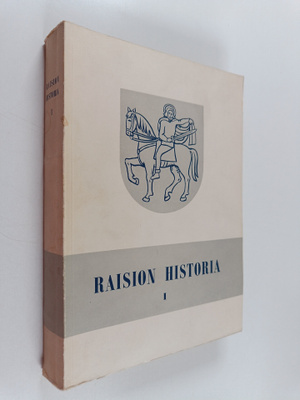 Raision historia 1