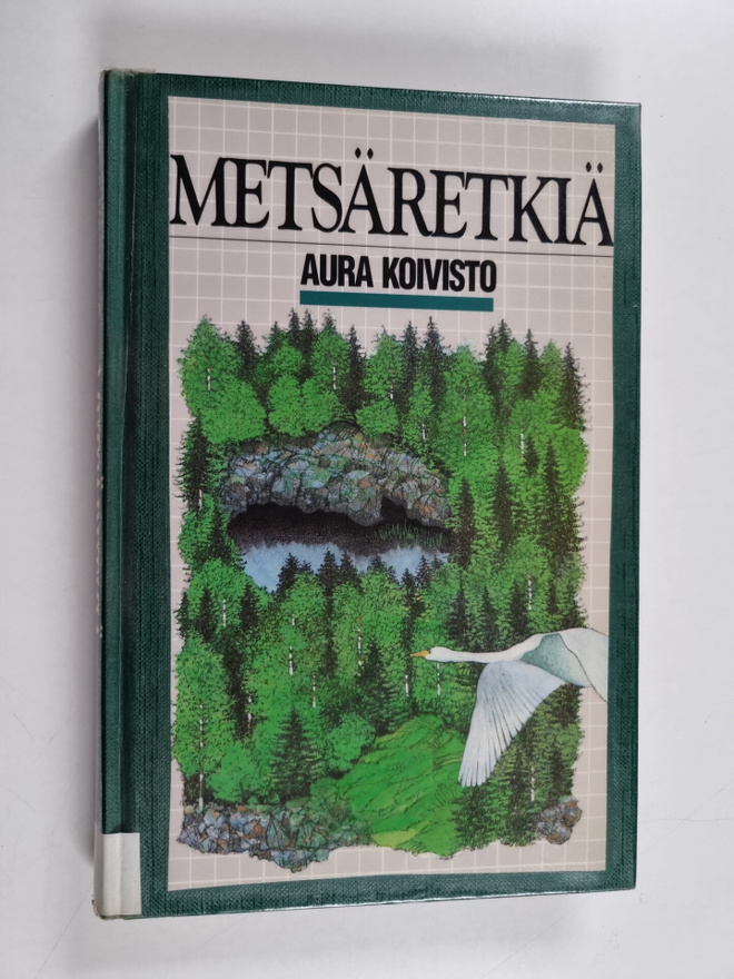 Aura Koivisto : Metsäretkiä