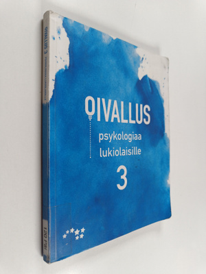 Tiina-Maria Päivänsalo : Oivallus 3 : psykologiaa lukiola...