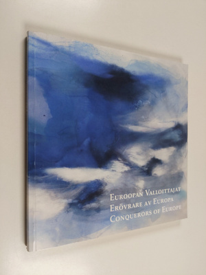 Euroopan valloittajat = Erövrare av Europa = Conquerors o...