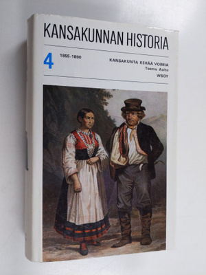 Kansakunnan historia 4 : kansakunta kerää voimia 1855-1890