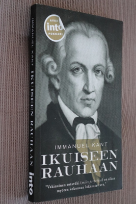 Immanuel Kant : Ikuiseen rauhaan ( Into 2015 pokkari )