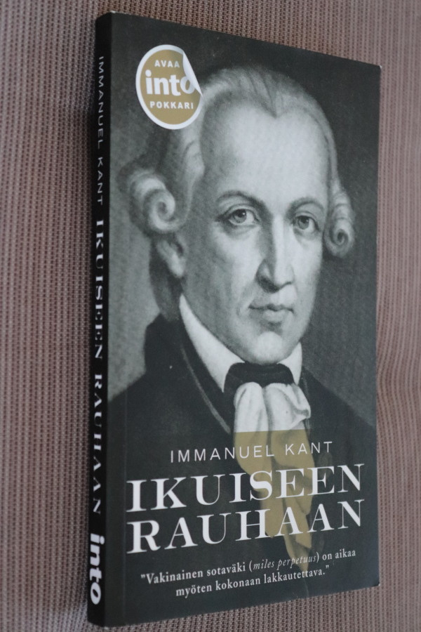 Immanuel Kant : Ikuiseen rauhaan ( Into 2015 pokkari )
