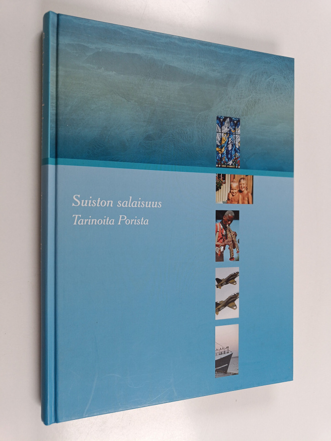 Suiston salaisuus : tarinoita Porista
