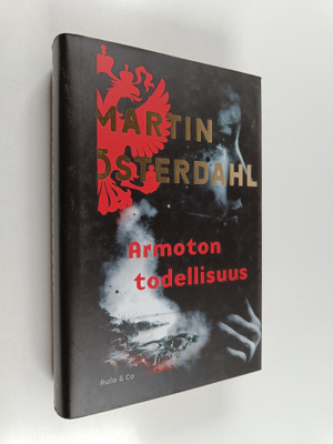 Martin Österdahl : Armoton todellisuus