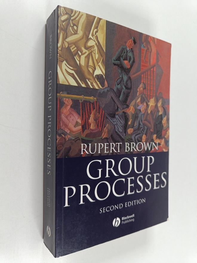 Rupert Brown : Group processes : dynamics within and betw...